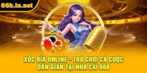 Xóc Đĩa Online - Trò Chơi Cá Cược Dân Gian Tại Nhà Cái 66B